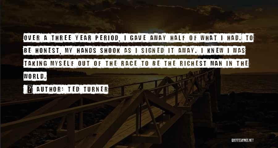 Ted Turner Quotes 766920