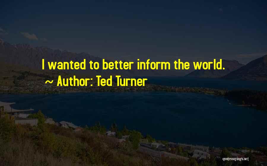 Ted Turner Quotes 770739