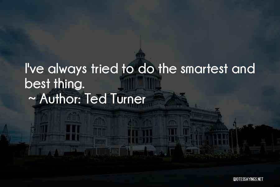 Ted Turner Quotes 854230