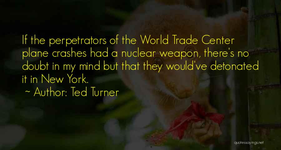 Ted Turner Quotes 960631