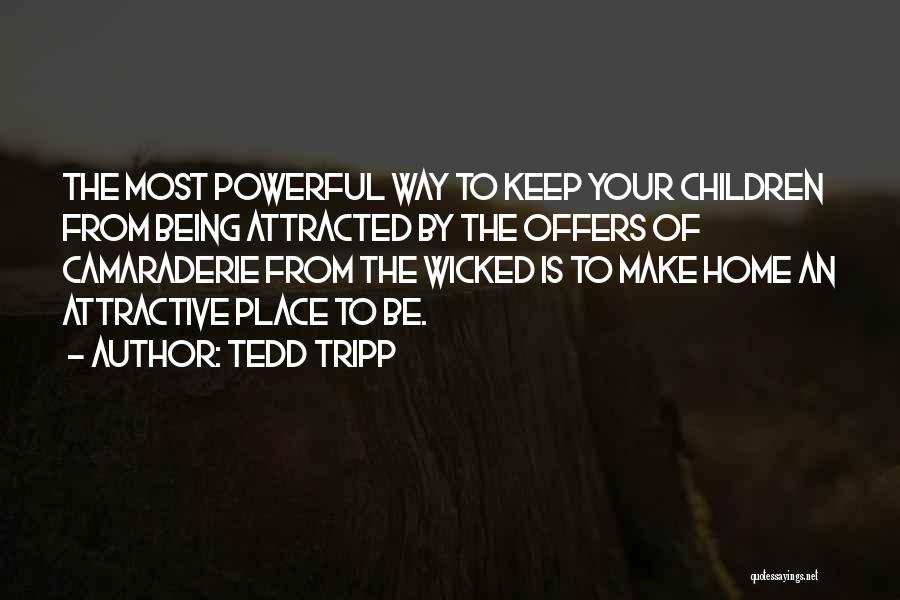 Tedd Tripp Quotes 876412