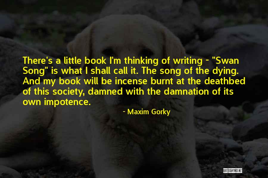 Teddies Creative Cakes Quotes By Maxim Gorky Teddies Creative Cakes Quotes By Maxim Gorky