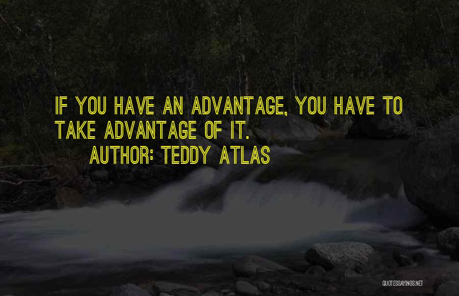 Teddy Atlas Quotes 1663486