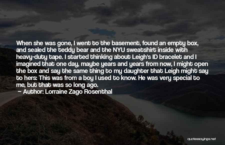 Teddy Boy Quotes By Lorraine Zago Rosenthal