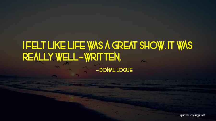 Teddy Bridgewater Quotes By Donal Logue