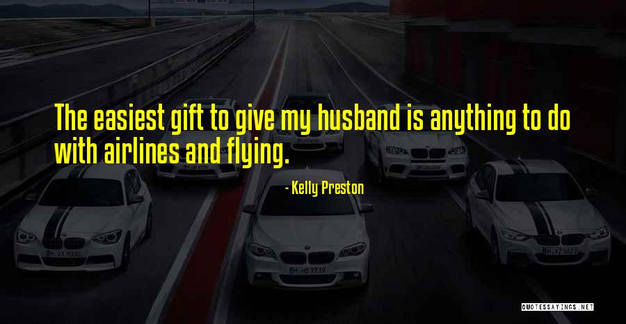 Teddy Bruckshot Quotes By Kelly Preston Teddy Bruckshot Quotes By Kelly Preston
