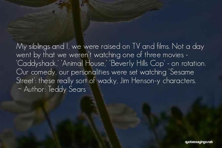 Teddy Day For Her Quotes By Teddy Sears