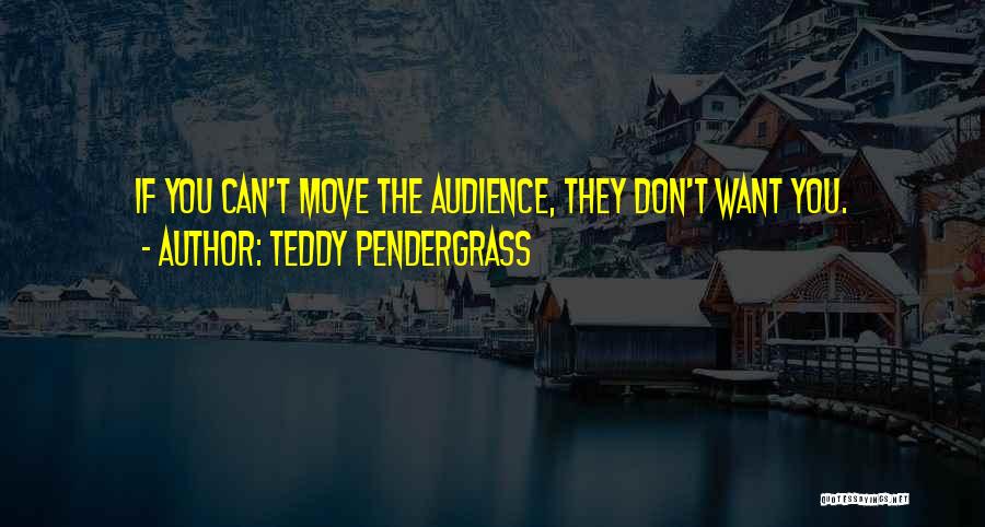 Teddy Pendergrass Quotes 1343054