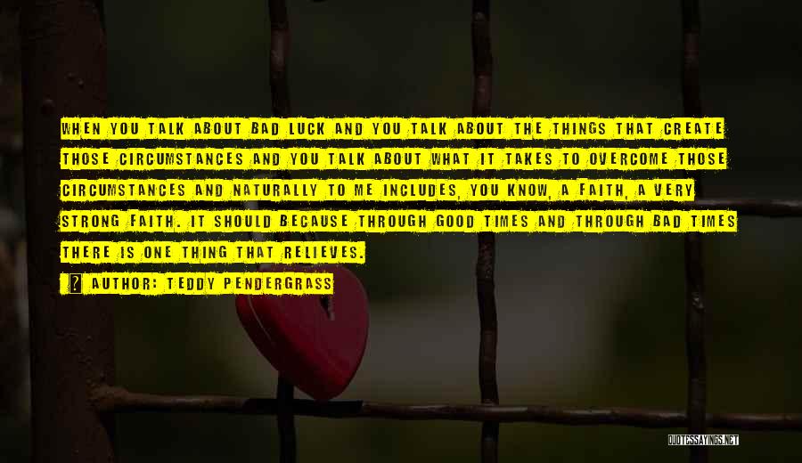 Teddy Pendergrass Quotes 1486870