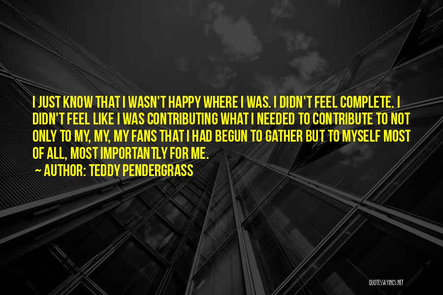 Teddy Pendergrass Quotes 1756448