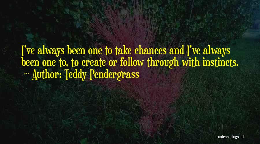 Teddy Pendergrass Quotes 1758228