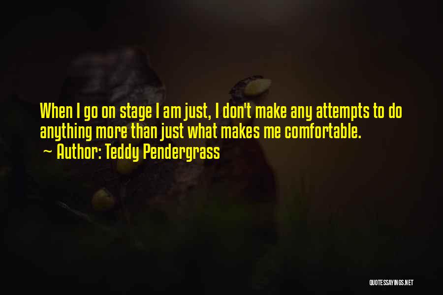 Teddy Pendergrass Quotes 95692