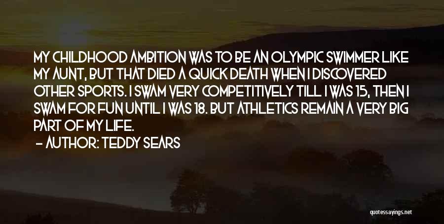 Teddy Sears Quotes 1550213