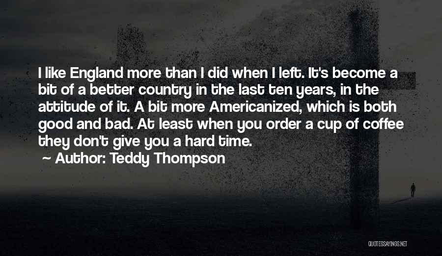 Teddy Thompson Quotes 136615