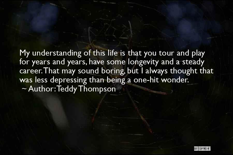 Teddy Thompson Quotes 1999965