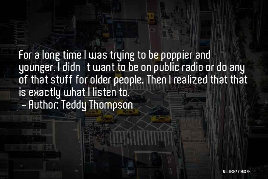 Teddy Thompson Quotes 370611