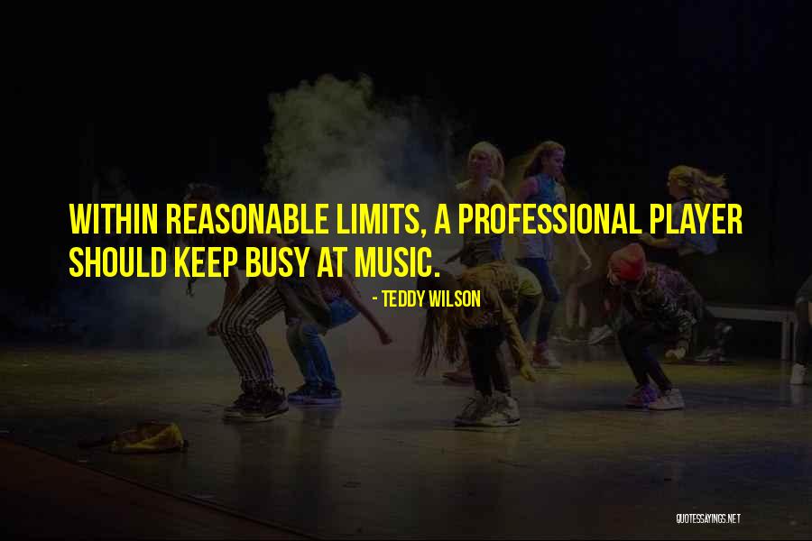 Teddy Wilson Quotes 2064760 Teddy Wilson Quotes 2064760