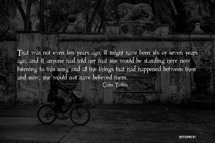 Teddysphotos Quotes By Colm Toibin Teddysphotos Quotes By Colm Toibin