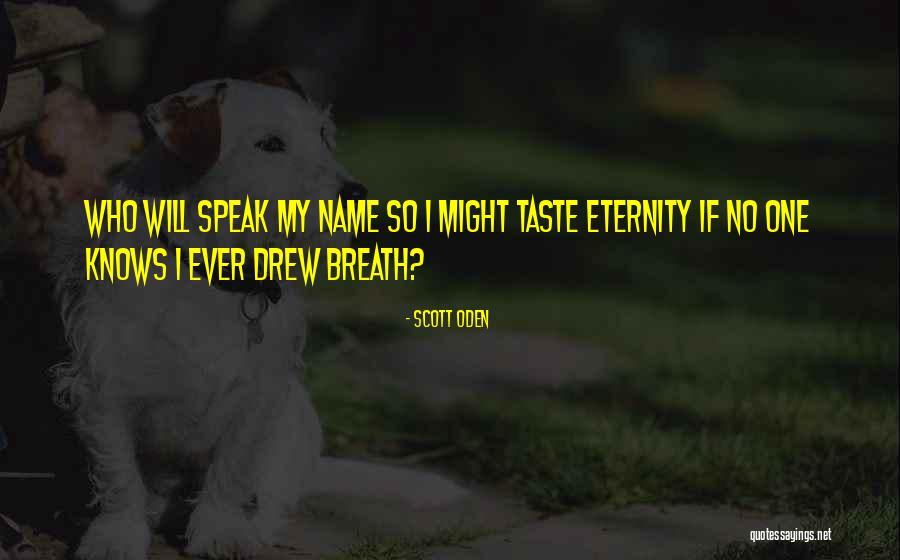Tedio Quotes By Scott Oden Tedio Quotes By Scott Oden