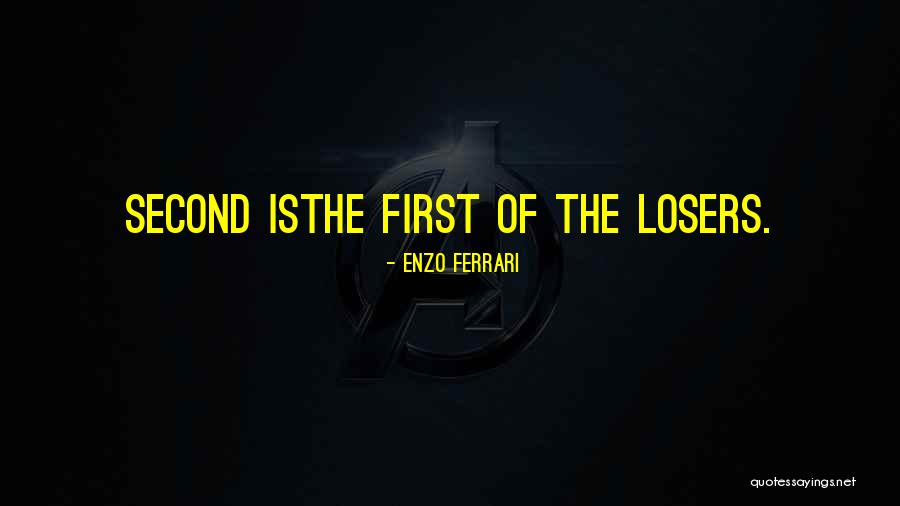 Tedioso Rae Quotes By Enzo Ferrari Tedioso Rae Quotes By Enzo Ferrari
