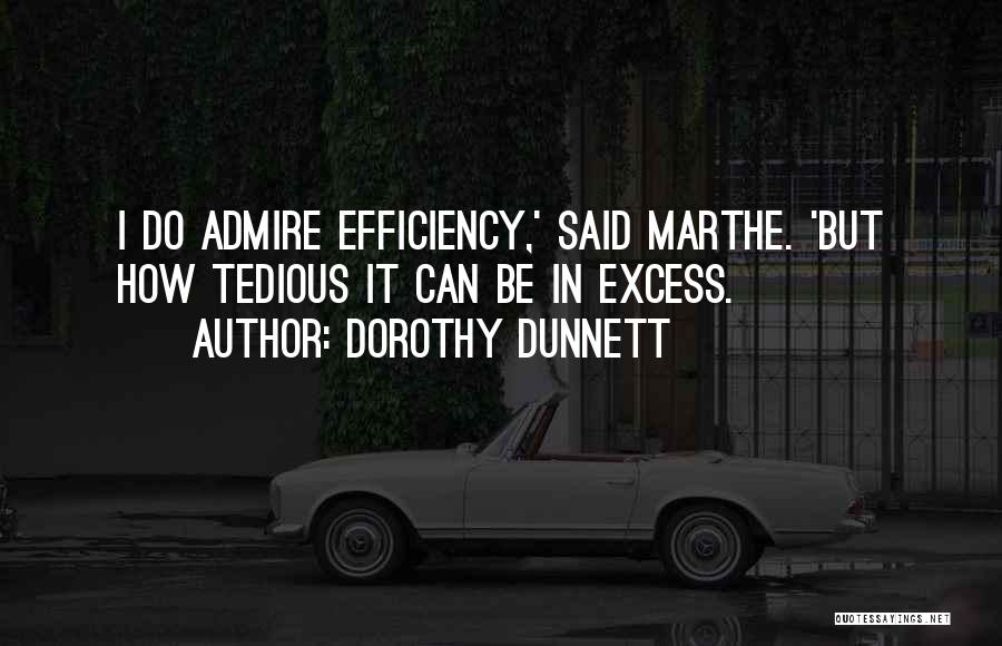 Tedious Quotes By Dorothy Dunnett