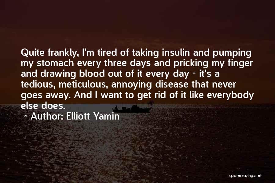 Tedious Quotes By Elliott Yamin