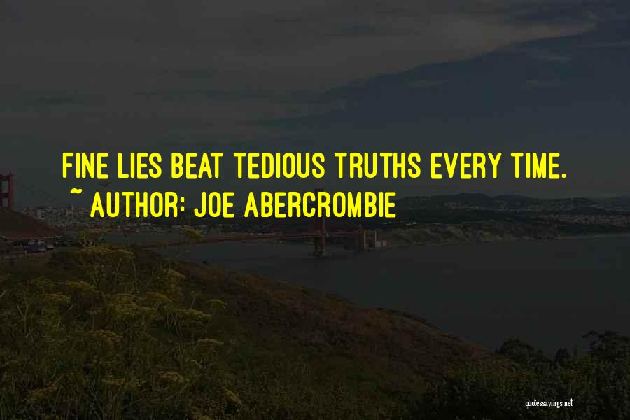 Tedious Quotes By Joe Abercrombie