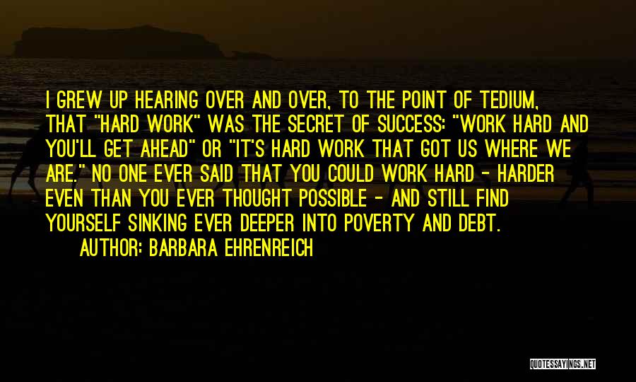 Tedium Quotes By Barbara Ehrenreich