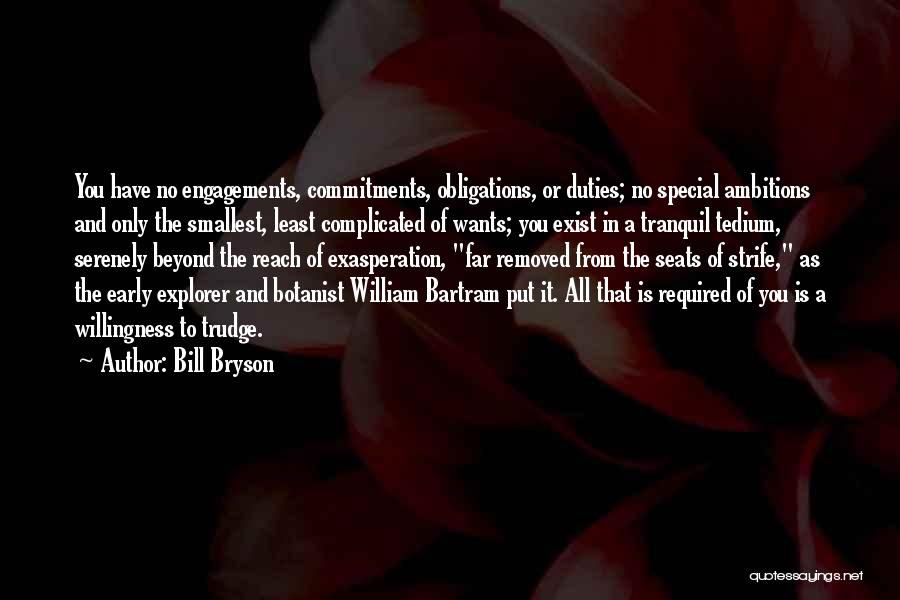 Tedium Quotes By Bill Bryson