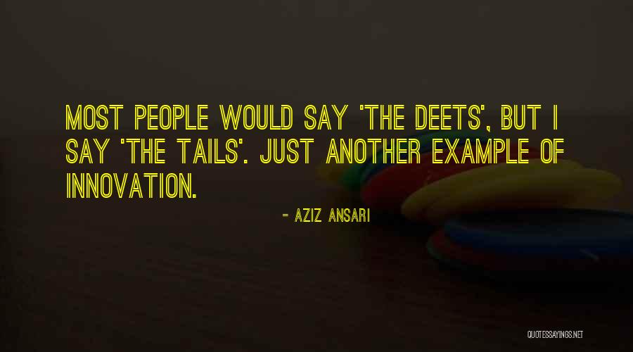 Tedja Sukarna Quotes By Aziz Ansari Tedja Sukarna Quotes By Aziz Ansari
