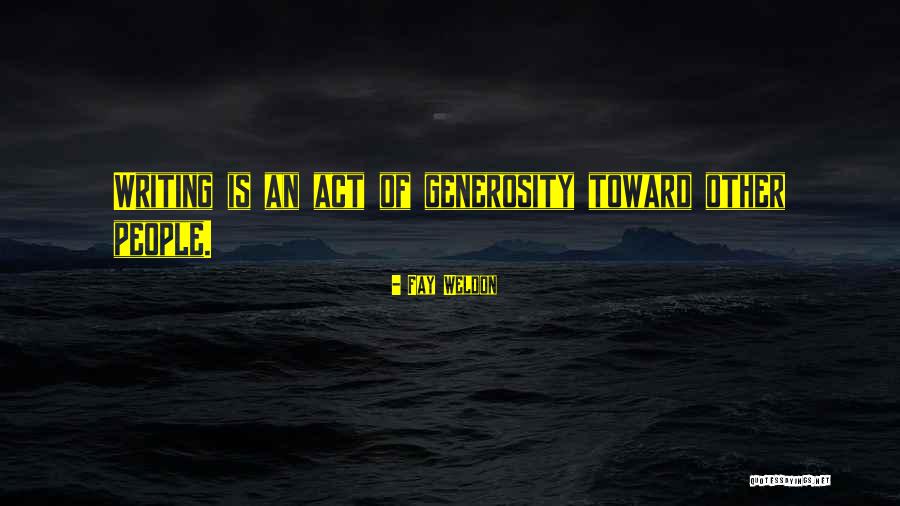Tedjabayu Quotes By Fay Weldon Tedjabayu Quotes By Fay Weldon