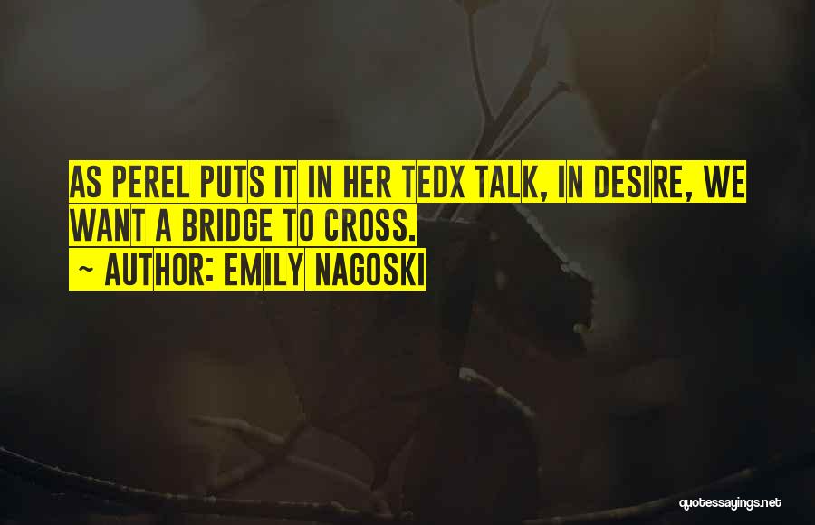 Tedx Quotes By Emily Nagoski