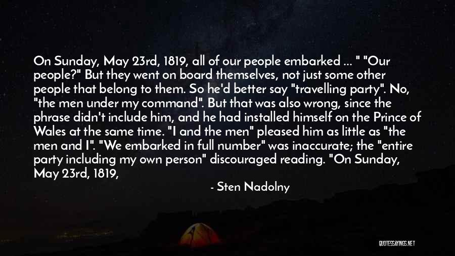 Teedie Trail Quotes By Sten Nadolny Teedie Trail Quotes By Sten Nadolny