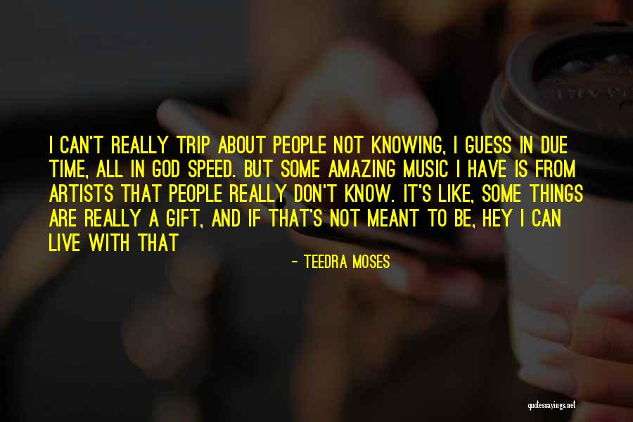 Teedra Moses Quotes 412076