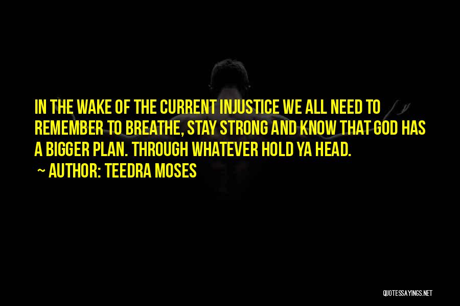 Teedra Moses Quotes 930604