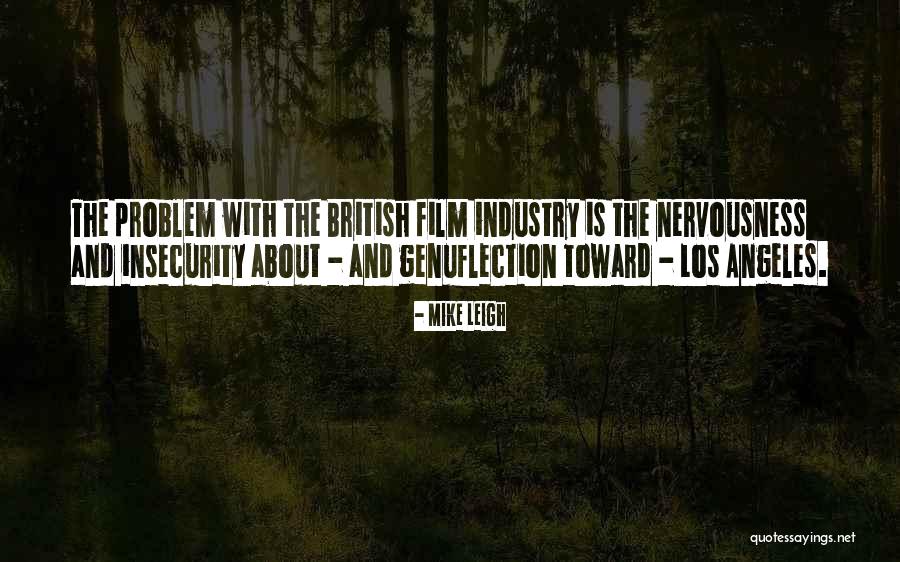 Teegardin Sherry Quotes By Mike Leigh Teegardin Sherry Quotes By Mike Leigh