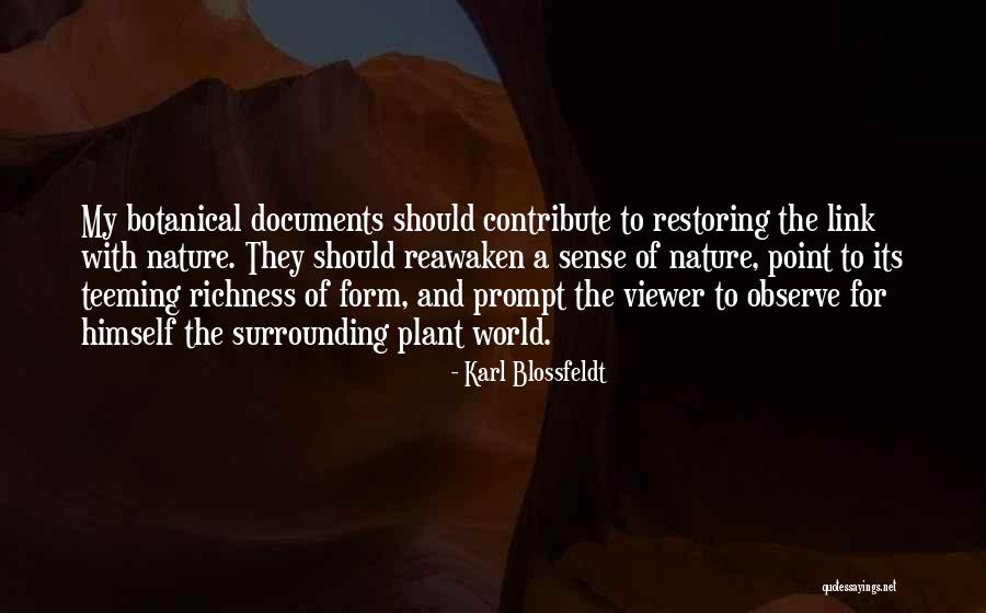 Teeming Quotes By Karl Blossfeldt Teeming Quotes By Karl Blossfeldt