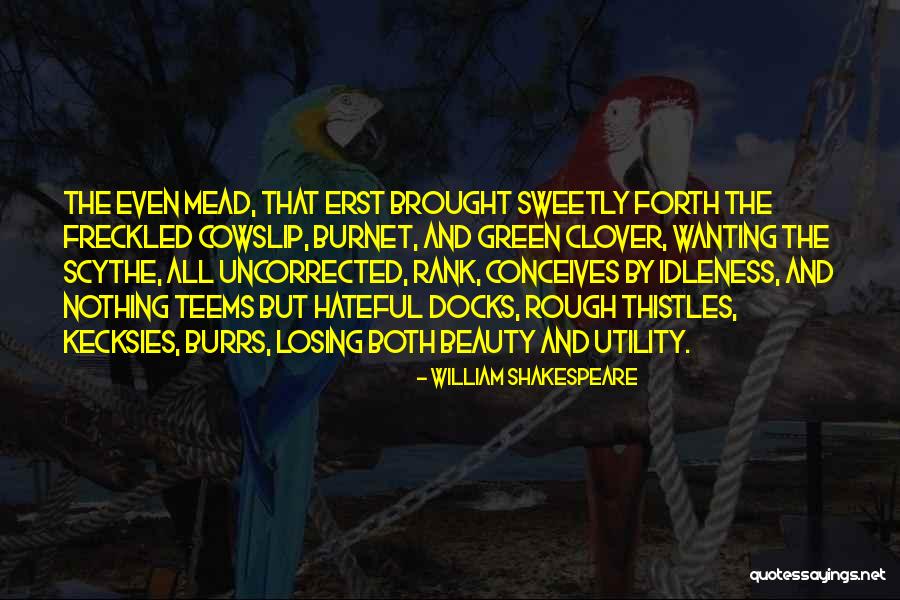 Teems Quotes By William Shakespeare Teems Quotes By William Shakespeare