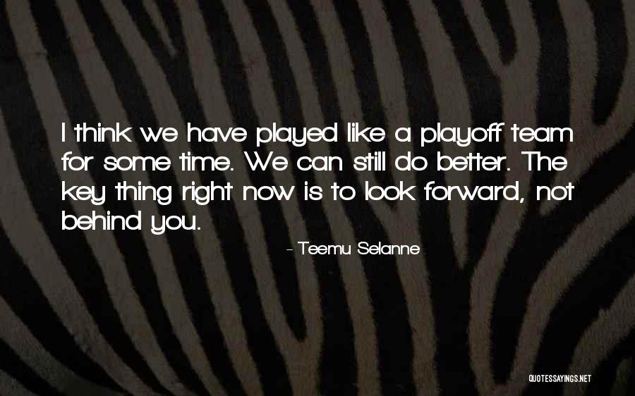 Teemu Selanne Quotes 1273462 Teemu Selanne Quotes 1273462
