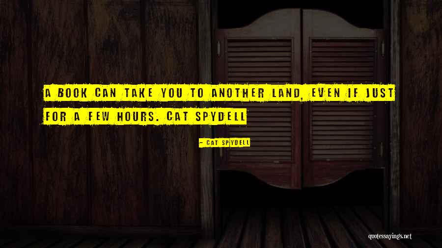 Teen Book Quotes By Cat Spydell