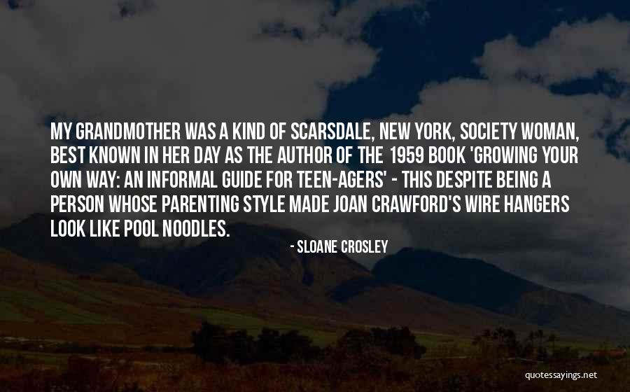 Teen Book Quotes By Sloane Crosley