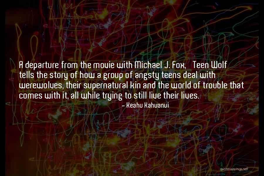 Teen Trouble Quotes By Keahu Kahuanui Teen Trouble Quotes By Keahu Kahuanui