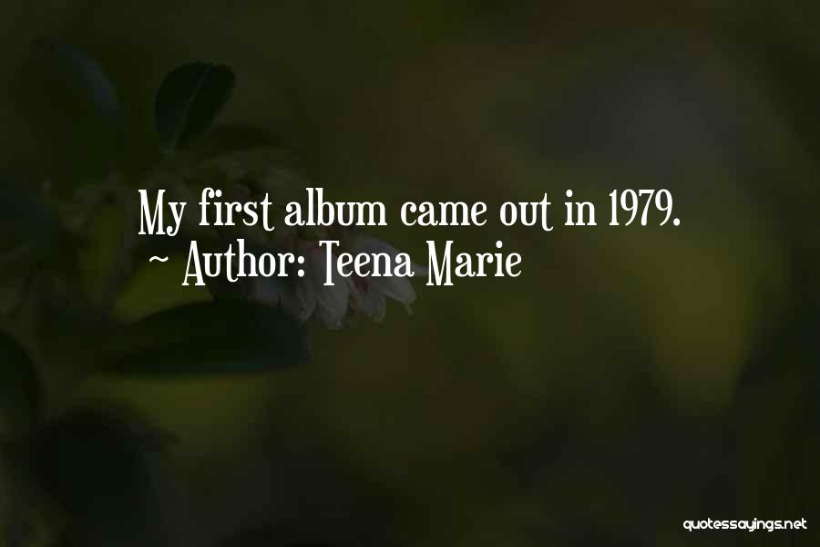 Teena Marie Quotes 1137504