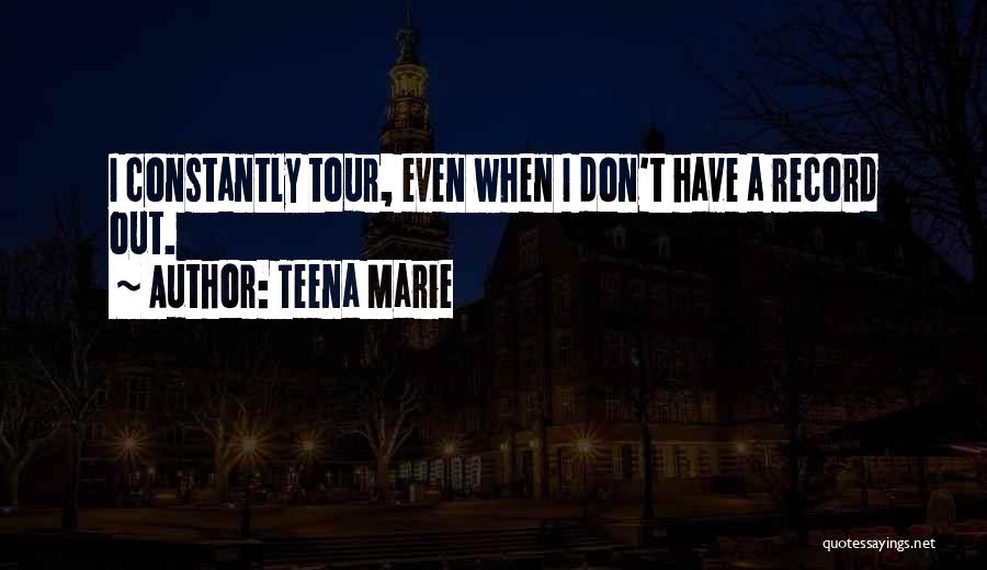 Teena Marie Quotes 121568