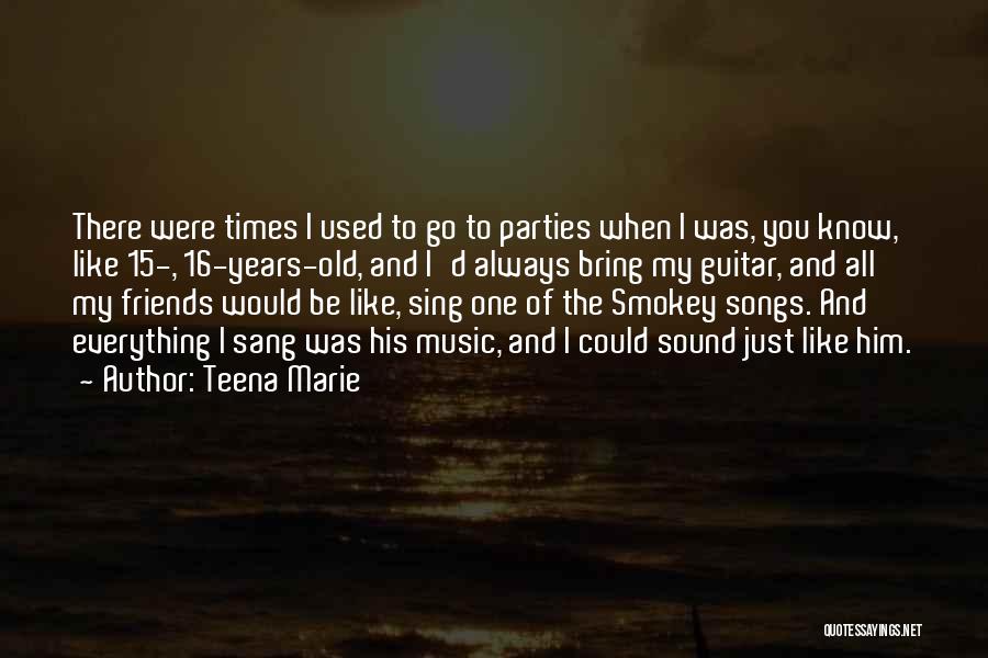 Teena Marie Quotes 1439576