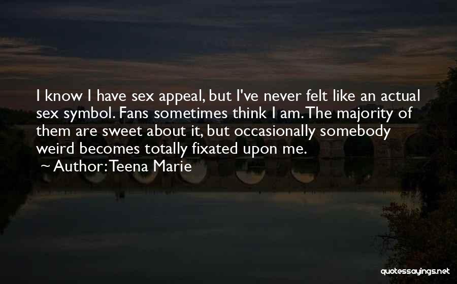 Teena Marie Quotes 1460028