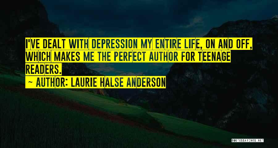 Teenage Depression Quotes By Laurie Halse Anderson