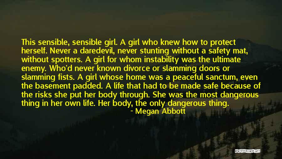 Teenage Girl Life Quotes By Megan Abbott Teenage Girl Life Quotes By Megan Abbott