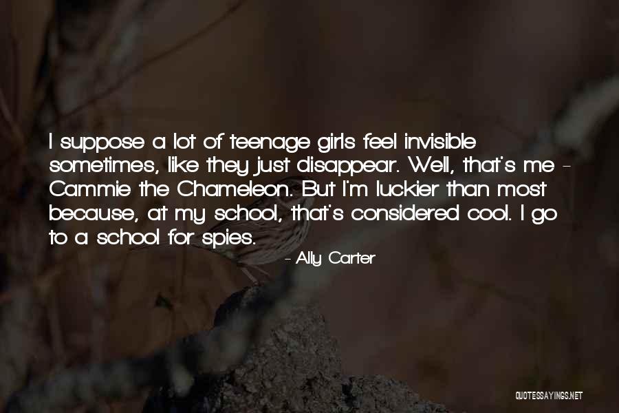 Teenage Girls Quotes By Ally Carter