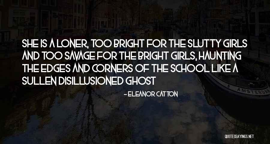 Teenage Girls Quotes By Eleanor Catton